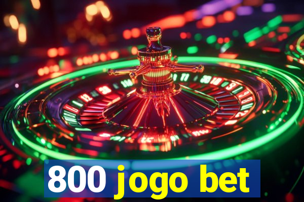 800 jogo bet